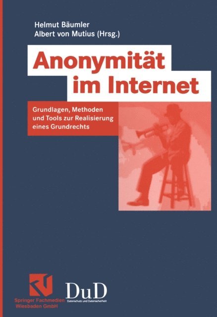 Albert Mutius, Helmut Baumler - Anonymität im Internet, E-bok