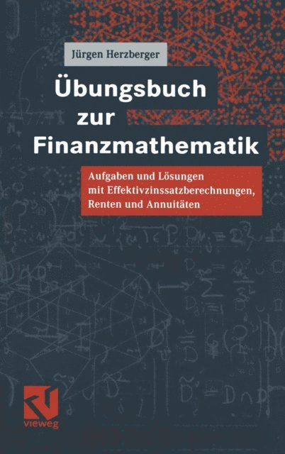 Jurgen Herzberger - Übungsbuch zur Finanzmathematik, E-bok