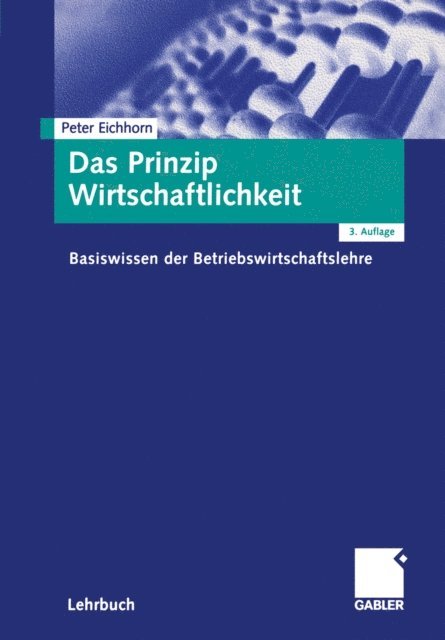 Peter Eichhorn - Das Prinzip Wirtschaftlichkeit, E-bok