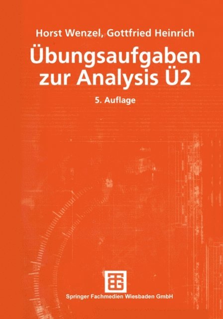 Gottfried Heinrich, Horst Wenzel - Übungsaufgaben zur Analysis Ü 2, E-bok