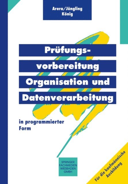 u.a., Kirsten Jungling - Prüfungsvorbereitung Organisation und Datenverarbeitung, E-bok
