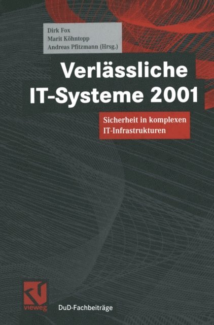 Andreas Pfitzmann, Marit Kohntopp, Dirk Fox - Verlässliche IT-Systeme 2001, E-bok