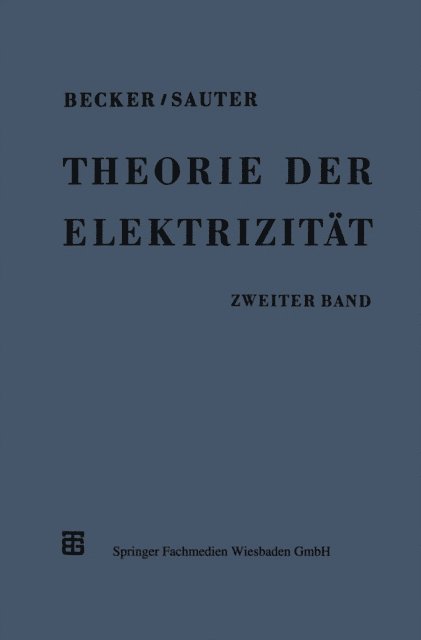Richard Becker, Fritz Sauter - Theorie der Elektrizität, E-bok