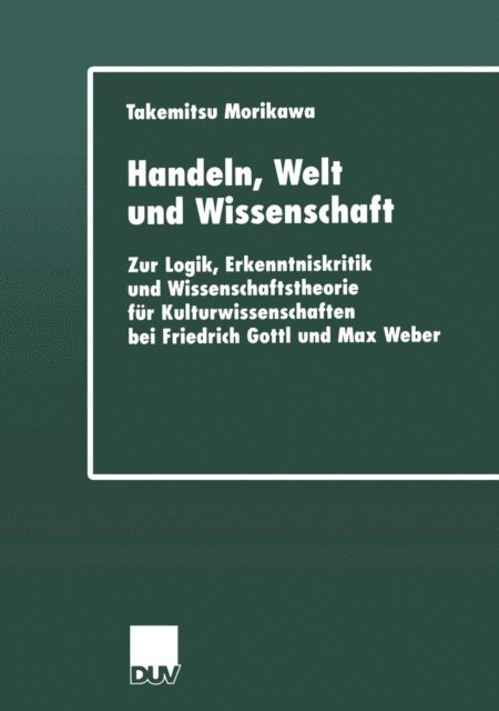 Takemitsu Morikawa - Handeln, Welt und Wissenschaft, E-bok
