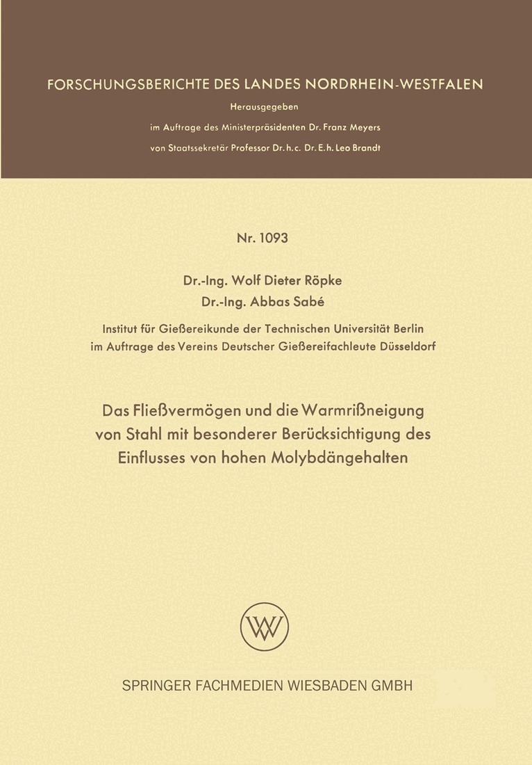 Wolf Dieter Röpke - Das Fließvermögen und die Warmrißneigung von Stahl mit besonderer Berücksichtigung des Einflusses von hohen Molybdängehalten, Häftad