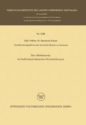 Raymund Krisam - Der »Mittelstand« Im Hochindustrialisierten Wirtschaftsraum, Häftad