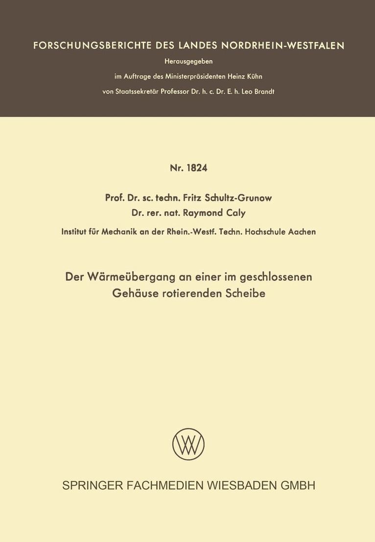 Fritz Schultz-Grunow - Der Wärmeübergang an einer im geschlossenen Gehäuse rotierenden Scheibe, Häftad