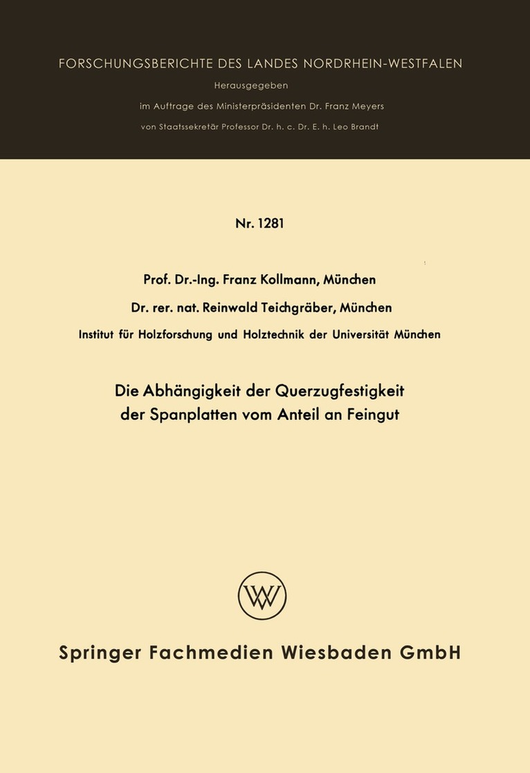 Franz Kollmann - Die Abhängigkeit der Querzugfestigkeit der Spanplatten vom Anteil an Feingut, Häftad