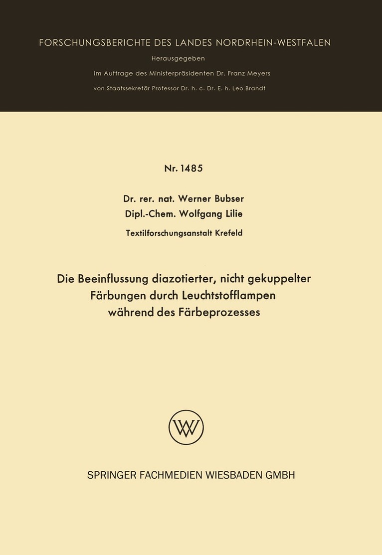 Werner Bubser - Die Beeinflussung diazotierter, nicht gekuppelter Färbungen durch Leuchtstofflampen während des Färbeprozesses, Häftad