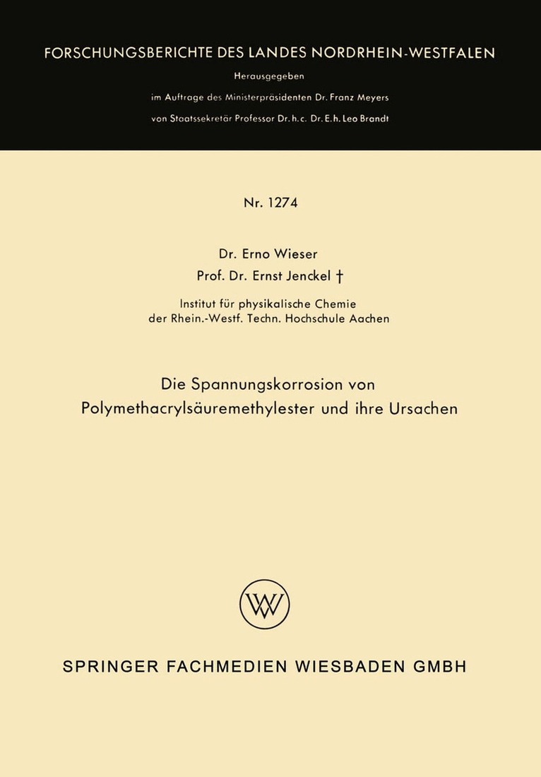 Erno Wieser - Die Spannungskorrosion von Polymethacrylsäuremethylester und ihre Ursachen, Häftad