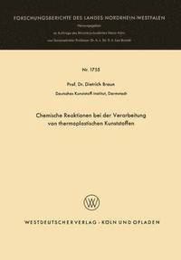 Chemische Reaktionen bei der Verarbeitung von thermoplastischen Kunststoffen