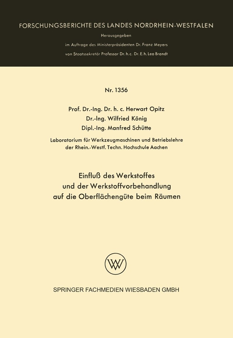 Herwart Opitz - Einfluß des Werkstoffes und der Werkstoffvorbehandlung auf die Oberflächengüte beim Räumen, Häftad