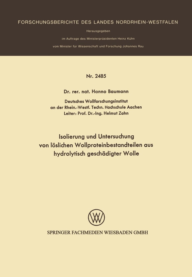 Hanno Baumann - Isolierung und Untersuchung von löslichen Wollproteinbestandteilen aus hydrolytisch geschädigter Wolle, Häftad