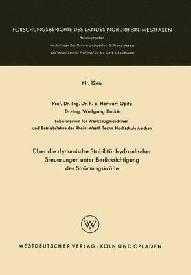 Herwart Opitz - Über Die Dynamische Stabilität Hydraulischer Steuerungen Unter Berücksichtigung Der Strömungskräfte, Häftad