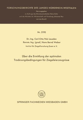Carl-Otto Pels Leusden, Hans-Bernd Weber - Über die Ermittlung der optimalen Trocknungsbedingungen für Ziegeleierzeugnisse, Häftad