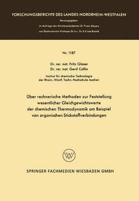 Fritz Glaser - Über Rechnerische Methoden Zur Feststellung Wesentlicher Gleichgewichtswerte Der Chemischen Thermodynamik Am Beispiel Von Organischen Stickstoffverbin, Häftad