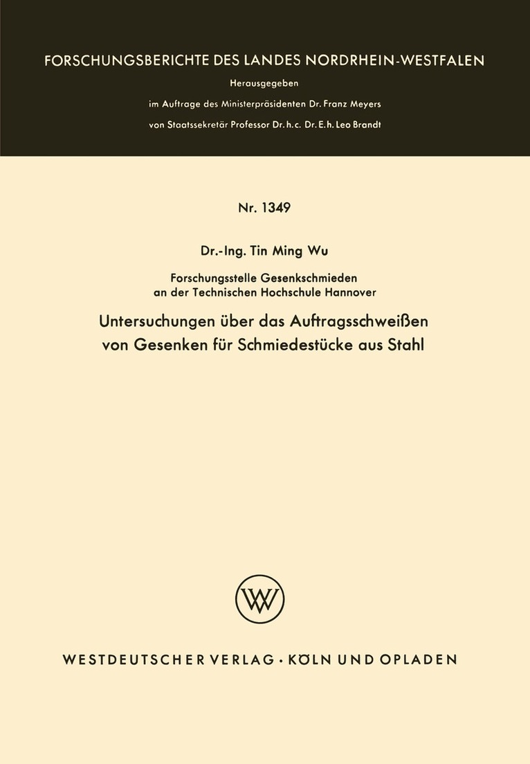 Tin Ming Wu - Untersuchungen über das Auftragsschweißen von Gesenken für Schmiedestücke aus Stahl, Häftad