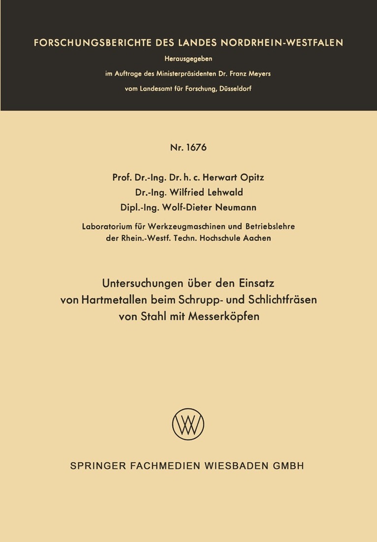 Herwart Opitz - Untersuchungen über den Einsatz von Hartmetallen beim Schrupp- und Schlichtfräsen von Stahl mit Messerköpfen, Häftad