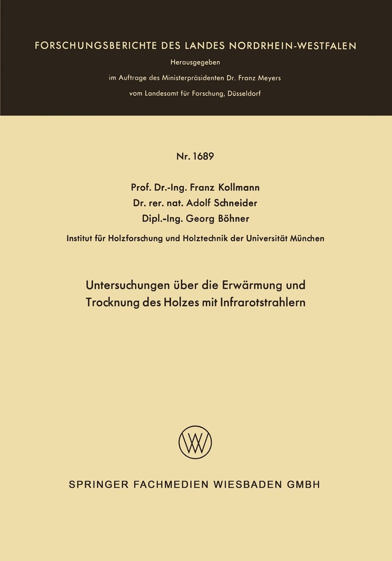 Franz Kollmann - Untersuchungen über die Erwärmung und Trocknung des Holzes mit Infrarotstrahlern, Häftad