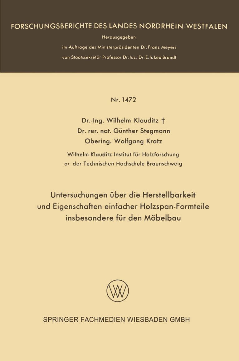 Wilhelm Klauditz - Untersuchungen über die Herstellbarkeit und Eigenschaften einfacher Holzspan-Formteile insbesondere für den Möbelbau, Häftad