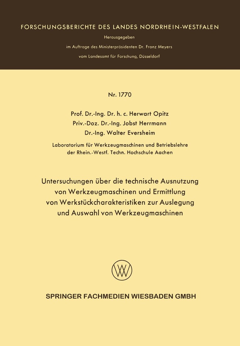 Herwart Opitz - Untersuchungen über die technische Ausnutzung von Werkzeugmaschinen und Ermittlung von Werkstückcharakteristiken zur Auslegung und Auswahl von Werkzeugmaschinen, Häftad