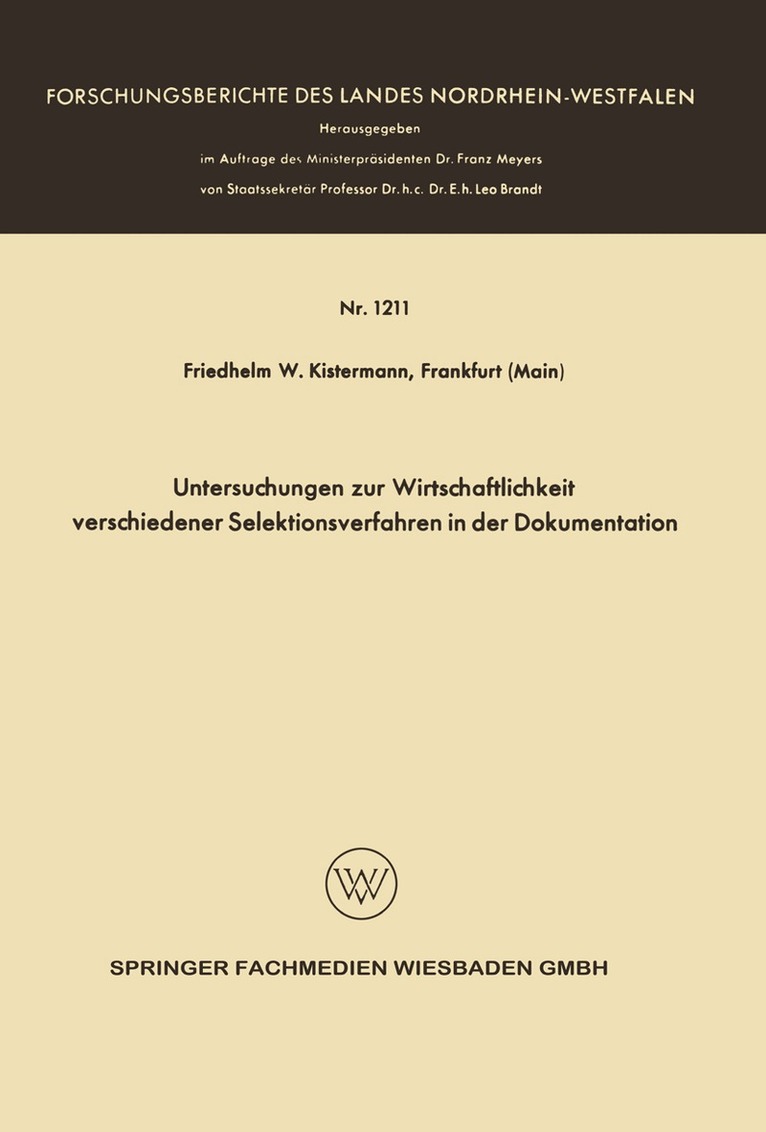 Friedhelm Wilhelm Kistermann - Untersuchungen zur Wirtschaftlichkeit verschiedener Selektionsverfahren in der Dokumentation, Häftad