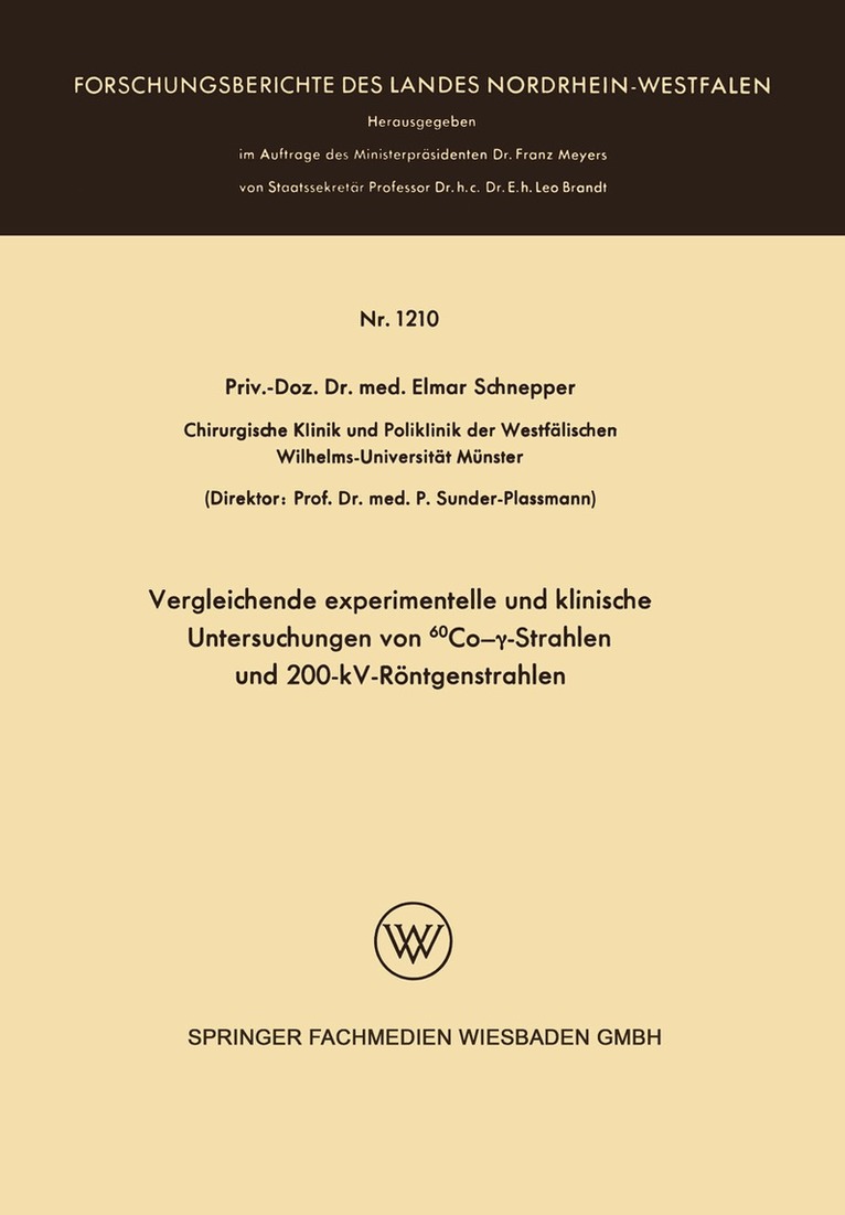Elmar Schnepper - Vergleichende experimentelle und klinische Untersuchungen von 60Co-γ-Strahlen und 200-kV-Röntgenstrahlen, Häftad