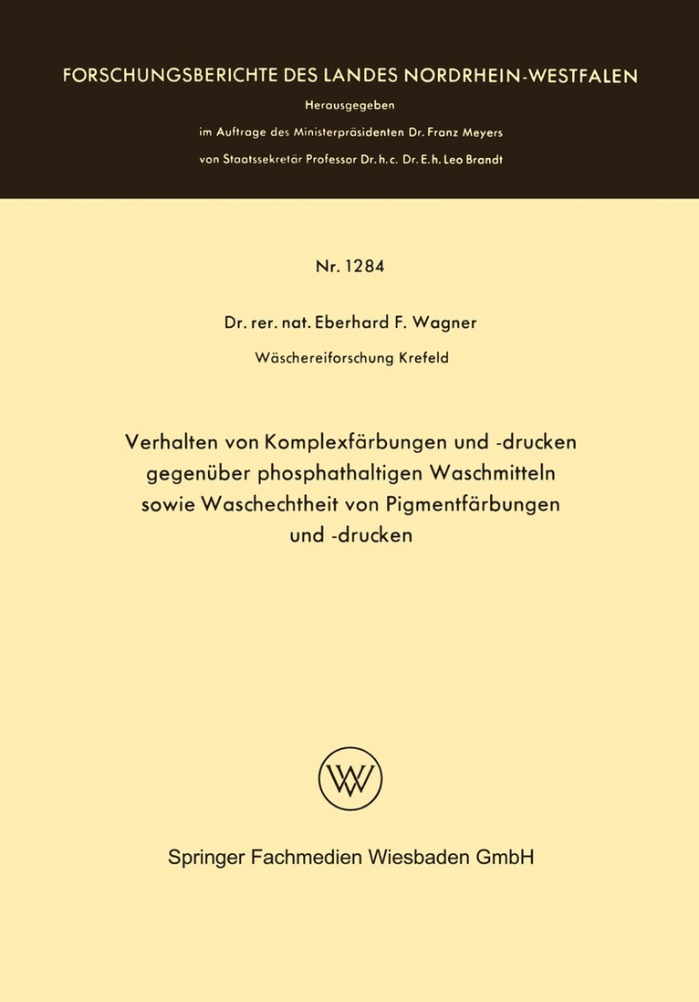 Eberhard Frithjof Wagner - Verhalten von Komplexfärbungen und -drucken gegenüber phosphathaltigen Waschmitteln sowie Waschechtheit von Pigmentfärbungen und -drucken, Häftad
