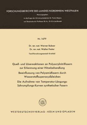 Werner Bubser - Quell- Und Lösereaktionen an Polyacrylnitrilfasern Zur Erkennung Einer Hitzebehandlung. Beeinflussung Von Polyamidfasern Durch Wasserstoffsuperoxydble, Häftad