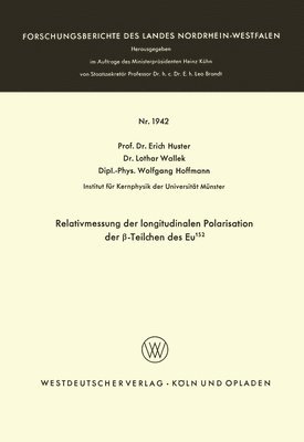 Erich Huster - Relativmessung der longitudinalen Polarisation der β-Teilchen des Eu152, Häftad