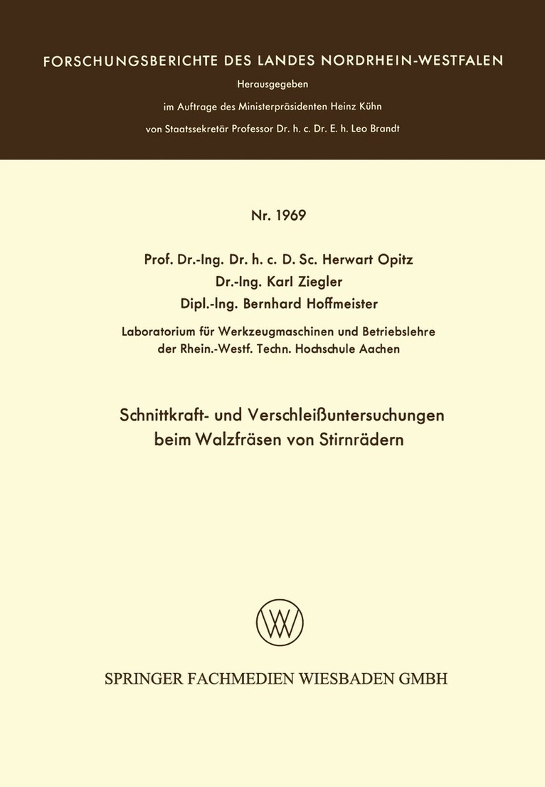 Herwart Opitz - Schnittkraft- und Verschleißuntersuchungen beim Walzfräsen von Stirnrädern, Häftad