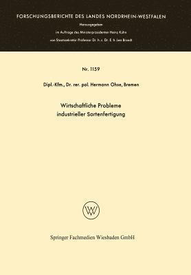 Hermann Ohse - Wirtschaftliche Probleme Industrieller Sortenfertigung: 1. Band / 2. Band, Häftad