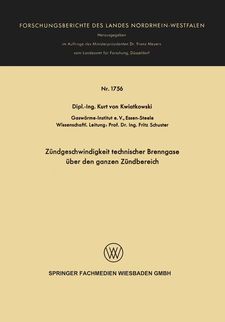 Kurt von Kwiatkowski - Zündgeschwindigkeit technischer Brenngase über den ganzen Zündbereich, Häftad