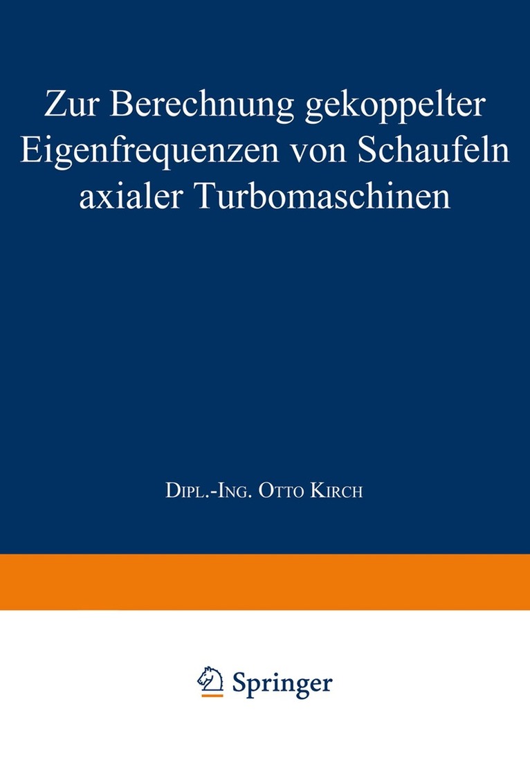 Otto Kirch - Zur Berechnung gekoppelter Eigenfrequenzen von Schaufeln axialer Turbomaschinen, Häftad