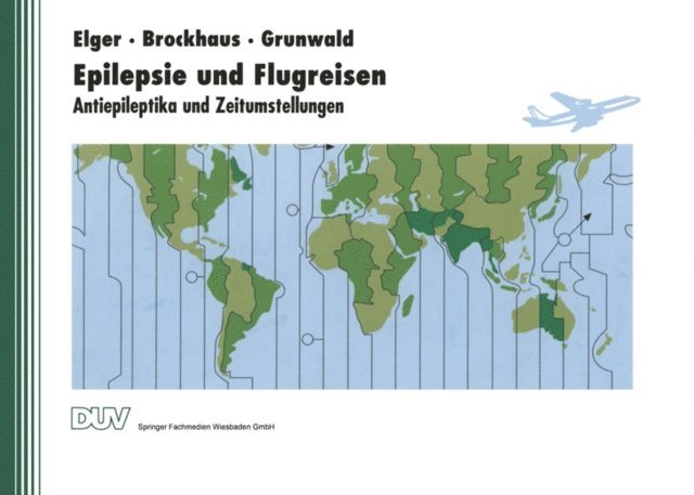 Christian Erich Elger - Epilepsie und Flugreisen, E-bok