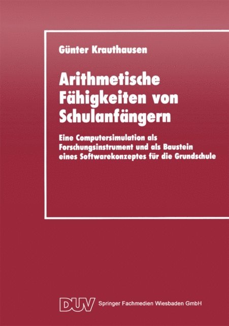 Gunter Krauthausen - Arithmetische Fähigkeiten von Schulanfängern, E-bok