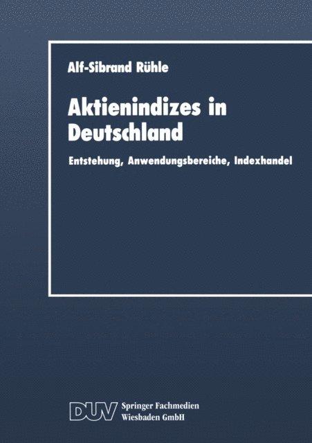 Alf-Sibrand Ruhle - Aktienindizes in Deutschland, E-bok