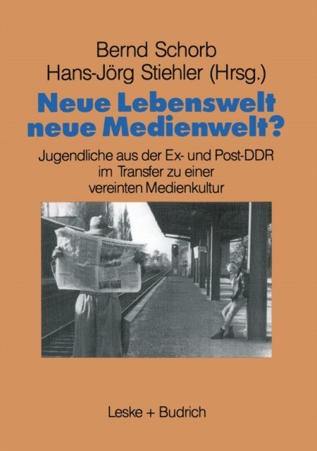 Hans-Jorg Stiehler, Bernd Schorb - Neue Lebenswelt - neue Medienwelt?, E-bok