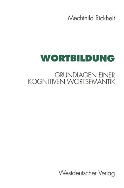 Mechthild Rickheit - Wortbildung, E-bok