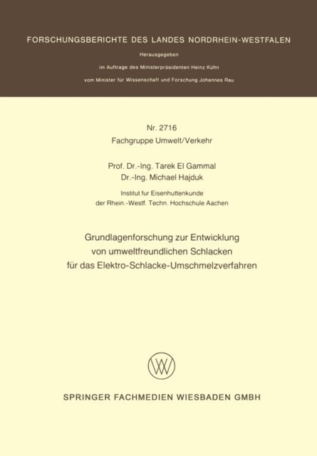 Tarek ?el? Gammal - Grundlagenforschung zur Entwicklung von umweltfreundlichen Schlacken für das Elektro-Schlacke-Umschmelzverfahren, E-bok