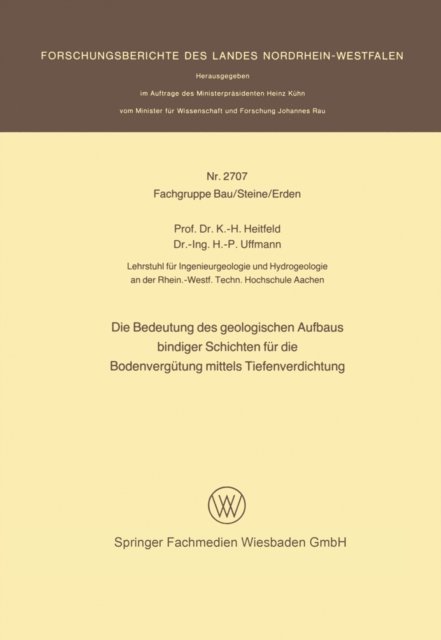 Karl-Heinrich Heitfeld - Die Bedeutung des geologischen Aufbaus bindiger Schichten für die Bodenvergütung mittels Tiefenverdichtung, E-bok
