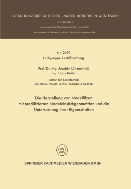 Joachim Lunenschlo - Die Herstellung von Nadelfilzen mit modifizierten Nadeleinstichgeometrien und die Untersuchung ihrer Eigenschaften, E-bok