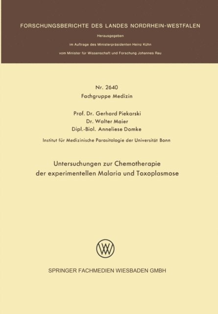 Gerhard Piekarski - Untersuchungen zur Chemotherapie der experimentellen Malaria und Toxoplasmose, E-bok