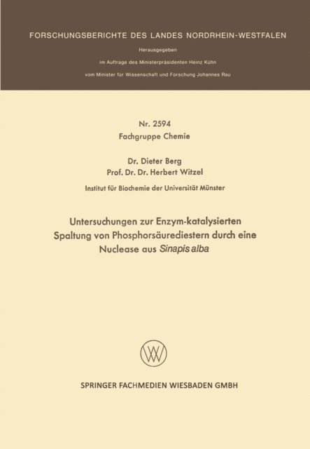 Dieter Berg - Untersuchungen zur Enzym-katalysierten Spaltung von Phosphorsäurediestern durch eine Nuclease aus Sinapis alba, E-bok