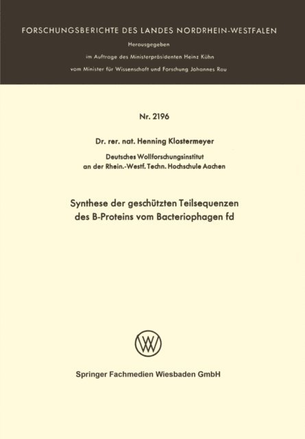 Henning Klostermeyer - Synthese der geschützten Teilsequenzen des B-Proteins vom Bacteriophagen fd, E-bok