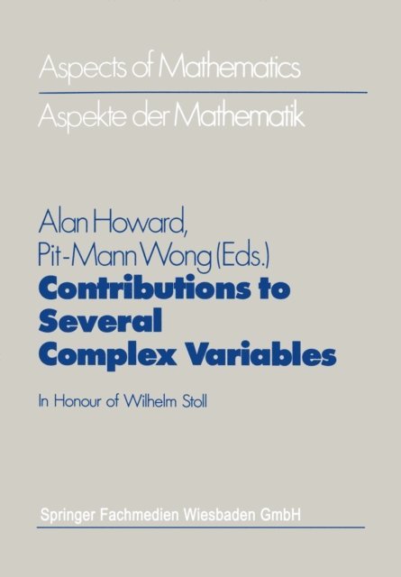 Pit-Mann Wong, Alan Howard - Contributions to Several Complex Variables, E-bok