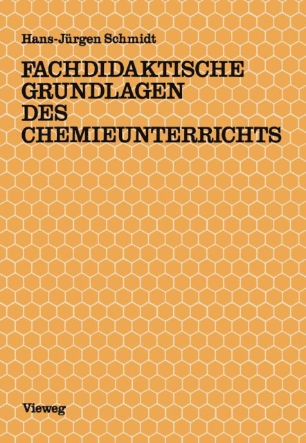 Hans-Jurgen Schmidt - Fachdidaktische Grundlagen des Chemieunterrichts, E-bok. Tillgänglighet: Lägg i varukorg