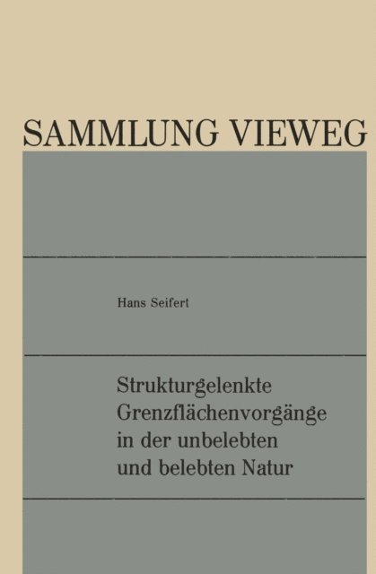 Hans Seifert - Strukturgelenkte Grenzflächenvorgänge in der unbelebten und belebten Natur, E-bok