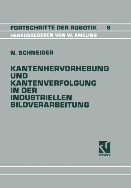 Nikolaus Schneider - Kantenhervorhebung und Kantenverfolgung in der industriellen Bildverarbeitung, E-bok