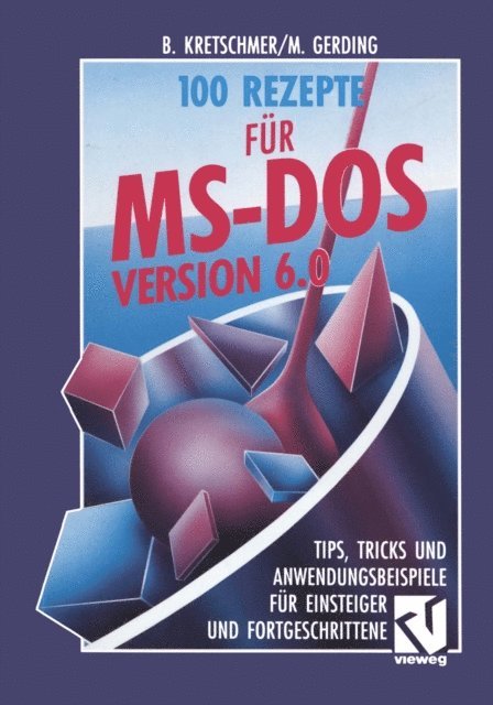Bernd Kretschmer - 100 Rezepte für MS-DOS 6.0, E-bok
